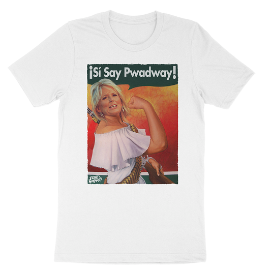 Si Say Pwadway! Tee